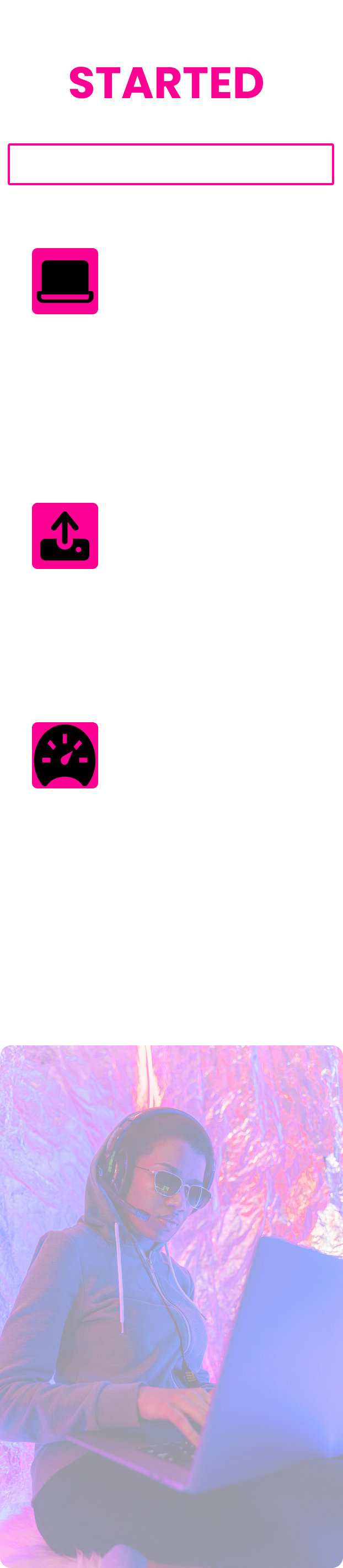 Getting Started is Simple